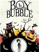 The Boy In The Bubble