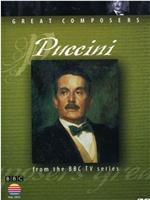 BBC伟大的作曲家第五集：普契尼在线观看