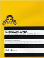 Shadowplayers：工厂唱片的兴衰在线观看