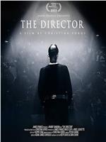 The Director: An Evolution in Three Acts在线观看