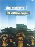 Moffatts: Closing of Chapter One