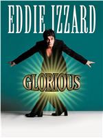 Eddie Izzard - Glorious