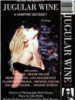 Jugular Wine: A Vampire Odyssey