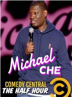 The Half Hour: Michael Che