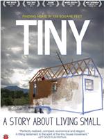 TINY: A Story About Living Small在线观看