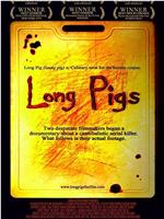 Long Pigs在线观看
