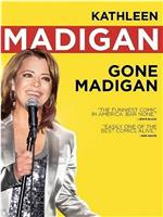 Kathleen Madigan Gone Madigan在线观看