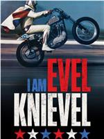 I Am Evel Knievel