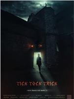 Tick Tock Trick在线观看