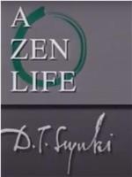 A Zen Life: D.T. Suzuki在线观看