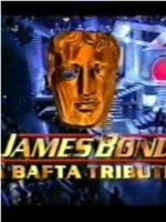 James Bond: A BAFTA Tribute在线观看