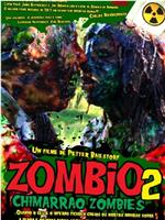Zombio 2: Chimarrão Zombies在线观看