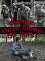 Cannibal Killer Clowns On Dope