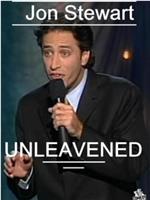 Jon Stewart: Unleavened