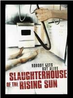 Slaughterhouse of the Rising Sun
