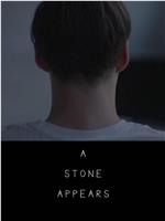 A Stone Appears