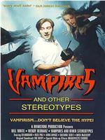 Vampires and Other Stereotypes在线观看