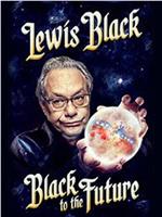 Lewis Black: Black to the Future在线观看