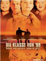 Die Klasse von '99 - Schule war gestern, Leben ist jetzt在线观看