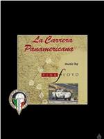 La Carrera Panamericana with Music by Pink Floyd在线观看