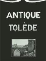 L'antique Tolède在线观看