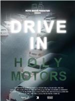 Drive In Holy Motors在线观看