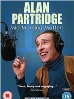 Mid Morning Matters with Alan Partridge Season 2在线观看