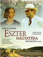 Eszter hagyatéka在线观看