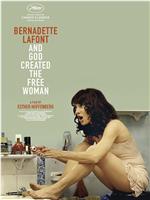伯纳黛特和上帝创造了自由的女人在线观看
