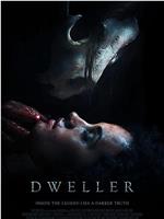 Dweller在线观看