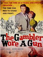 The Gambler Wore a Gun