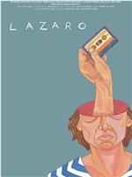 Lazaro: An Improvised Film在线观看