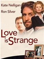 Love Is Strange在线观看