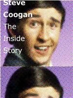 Steve Coogan: The Inside Story