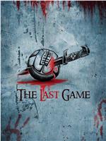 The Last Game在线观看