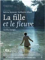 La fille et le fleuve在线观看