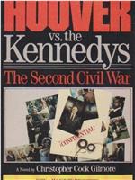 Hoover vs. the Kennedys: The Second Civil War