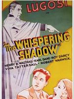 The Whispering Shadow在线观看