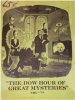 Dow Hour of Great Mysteries在线观看