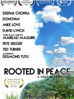 Rooted in Peace在线观看