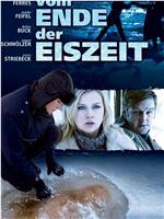 Vom Ende der Eiszeit在线观看