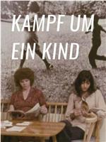 Kampf um ein Kind