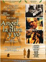 Angel, la diva y yo在线观看