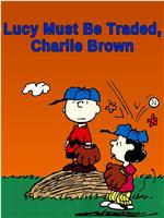 Lucy Must Be Traded, Charlie Brown