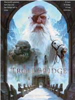 Troll Bridge在线观看