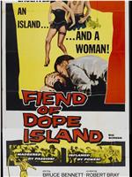 Fiend of Dope Island