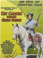 Kit Carson Over the Great Divide在线观看