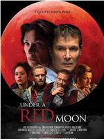 Under a Red Moon在线观看