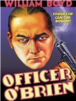 Officer O'Brien在线观看