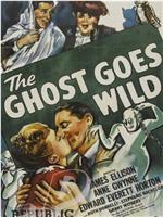 The Ghost Goes Wild在线观看